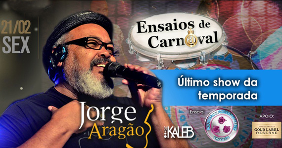 Ensaios de Carnaval com Jorge Aragão e Bateria da Rosas de Ouro no Club A São Paulo