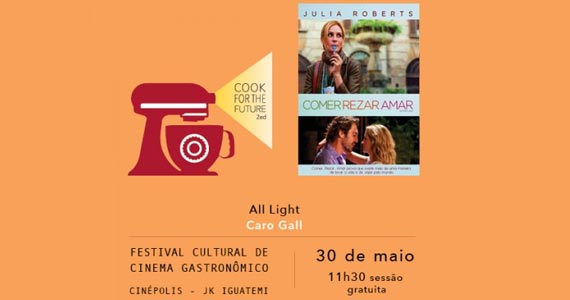 Cook for the Future - Filme Comer Rezar Amar- All Light Cook for the Future - Filme Comer Rezar Amar- All Light