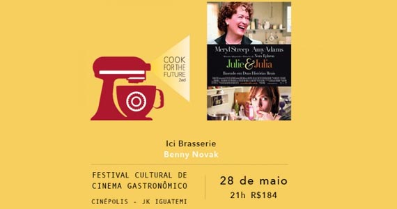 Cook for the Future - Filme Julie & Julia- Ici Brasserie Cook for the Future - Filme Julie & Julia- Ici Brasserie