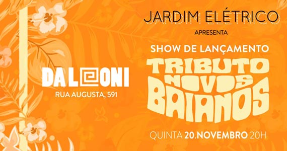 Tributo Aos Novos Baianos com shows especiais no Da Leoni Bar Eventos BaresSP 570x300 imagem