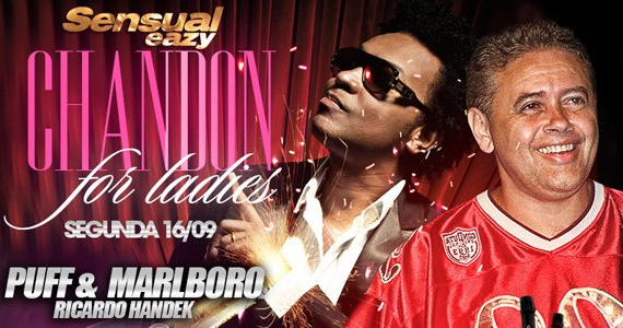 Eazy tem festa Chandon For Ladies com DJ Marlboro e Puff nesta segunda