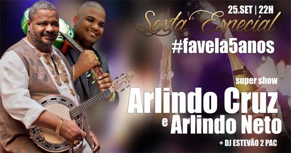 Favela da Vila comemora 5 anos com show de Arlindo Cruz e convidados