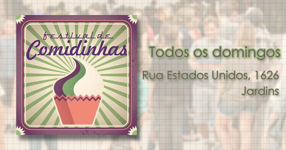 Acontece neste domingo o Festival de Comidinhas nos Jardins Acontece neste domingo o Festival de Comidinhas nos Jardins