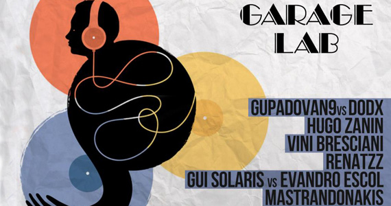 Quinta-feira tem festa Garage Lab com DJ Hugo Zanin no Lab Club Quinta-feira tem festa Garage Lab com DJ Hugo Zanin no Lab Club
