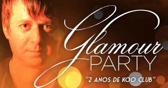 Sweet Glamour Party comemora os 2 anos da Koo Club com convidados