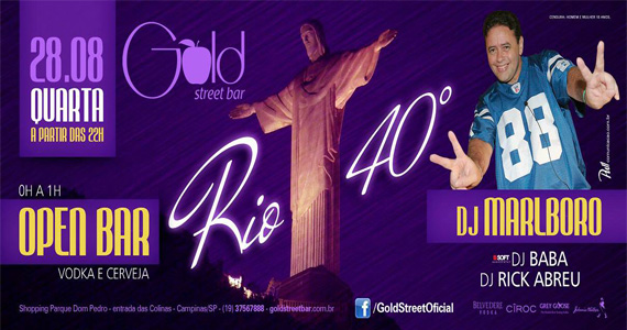 Gold Street Bar recebe festa Rio 40º com DJ Marlboro e convidados nesta quarta-feira Gold Street Bar recebe festa Rio 40º com DJ Marlboro e convidados nesta quarta-feira