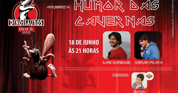 Dinossauros Rock Bar tem noite com Humor das Cavernas