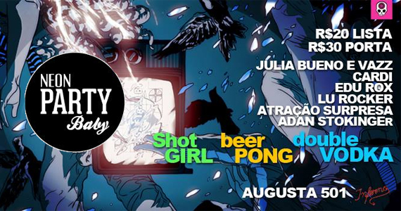 Inferno Club agita a noite desta quinta-feira com a festa Neon Party, Baby