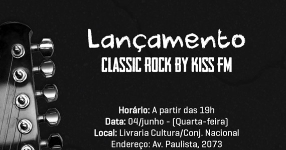 Lançamento do Livro Classic Rock by Kiss FM nesta quarta-feira na Livraria Cultura Eventos BaresSP 570x300 imagem