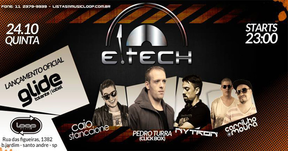 Projeto E-Tech recebe DJs convidados para embalar a quinta-feira da Loop Music