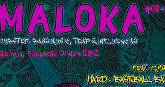 Edição especial da festa Maloka acontece nesta quinta-feira no Tapas Club