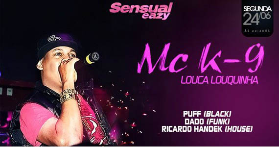 Eazy recebe MC K-9 para animar a noite de segunda-feira com convidados