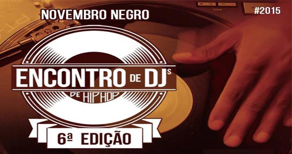 CEU Jaçanã recebe o 6º Encontro de Djs do Hip Hop na segunda feira Eventos BaresSP 570x300 imagem