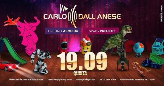 Festa Toys Party agita a noite com Carlo Dall Anese na Pink Elephant