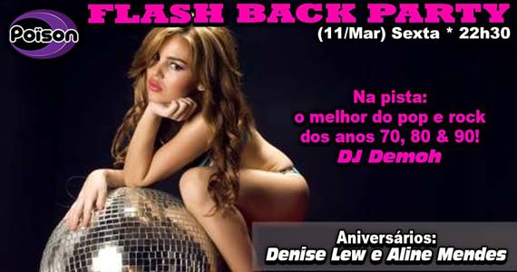 Flash Back Party com DJ Demoh animando a sexta-feira no Poison Bar e Balada Flash Back Party com DJ Demoh animando a sexta-feira no Poison Bar e Balada