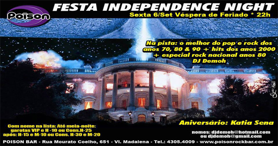 Festa Independence Night agita a noite de sexta-feira no Poison Bar e Balada - Rota do Rock