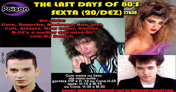 The Last Days Of 80s anima a noite de sexta com DJs no Poison Bar e Balada Eventos BaresSP 570x300 imagem
