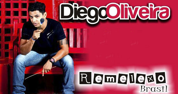 Diego Oliveira leva o som do Forró pé de serra para o Remelexo Brasil Diego Oliveira leva o som do Forró pé de serra para o Remelexo Brasil