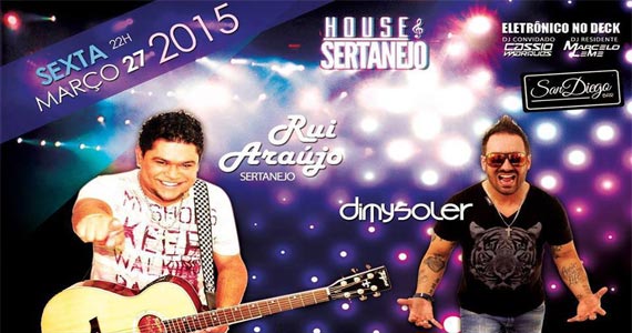 Festa House e Sertanejo com show de Rui Araujo animando a noite no San Diego Bar Eventos BaresSP 570x300 imagem
