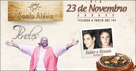 Santa Aldeia recebe cantor Péricles e dupla Fabio & Renan para animar a tarde de sábado com feijoada Eventos BaresSP 570x300 imagem
