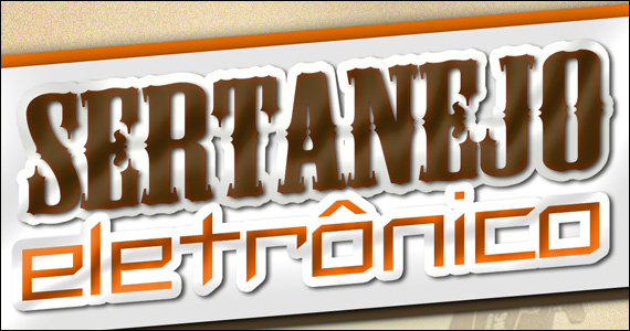 Sertanejo Eletrônico com convidados especiais na noite de sexta do Maevva