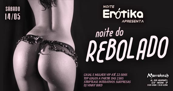 Noite Erótika apresenta a Noite do Rebolado com DJ Vinny Bird no Marrakesh Club Eventos BaresSP 570x300 imagem
