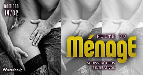 Noite do Ménage com show erótico esquentando o domingo no Marrakesh Club Eventos BaresSP 570x300 imagem