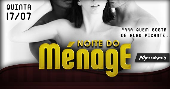 Marrakesh Club apresenta mais uma Noite do Ménage para animar a quinta-feira Eventos BaresSP 570x300 imagem