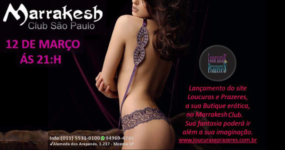 Marrakesh Club recebe a Noite Erótika para animar o sábado Marrakesh Club recebe a Noite Erótika para animar o sábado