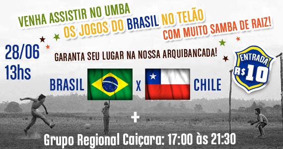 Grupo Regional Caiçara com Jogo de Brasil x Chile neste sábado no Umbabarauma Bar