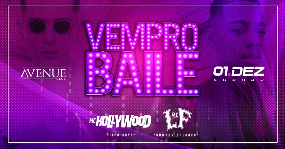 Festa Vem Pro Baile com MC Hollywood e LF no Avenue Club Eventos BaresSP 570x300 imagem