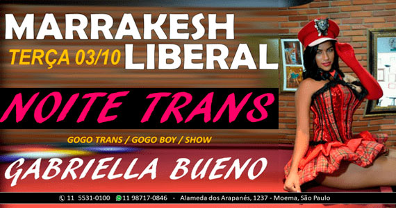 Marrakesh Club recebe a Noite Trans com noite Liberal