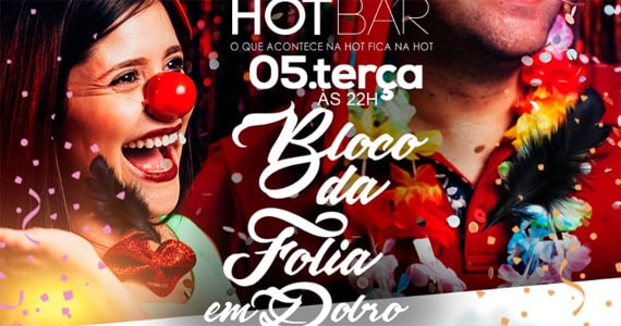 Bloco da Folia em Dobro estremecerá a celebração de carnaval do Hot Bar