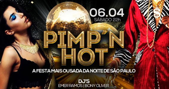 Hot Bar promove o Pimpn Hot, a festa mais ousada da noite paulistana 