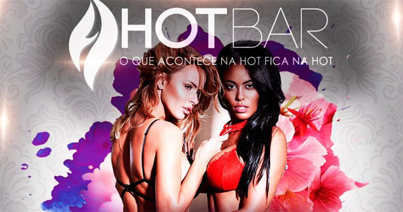Hot Bar celebra o Dia Internacional das Mulheres com a festa For Girls