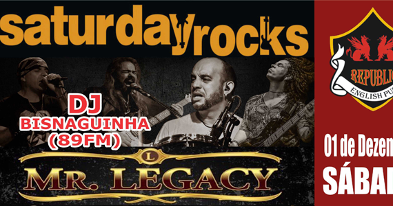 Banda Mr. Legacy & DJ Bisnaguinha no Republic Pub Eventos BaresSP 570x300 imagem