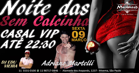 Noite das Sem Calcinhas esquenta a sexta-feira no Marrakesh Club