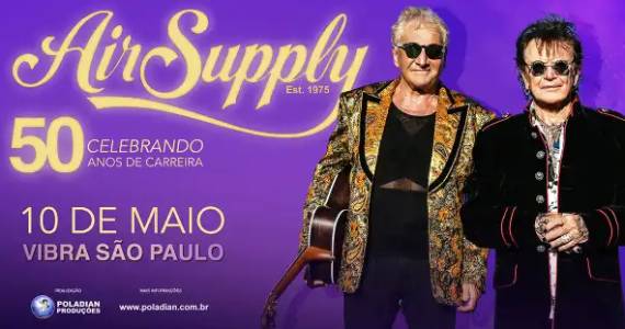 Air Supply em São Paulo 2026: Show de 50 Anos na Vibra SP