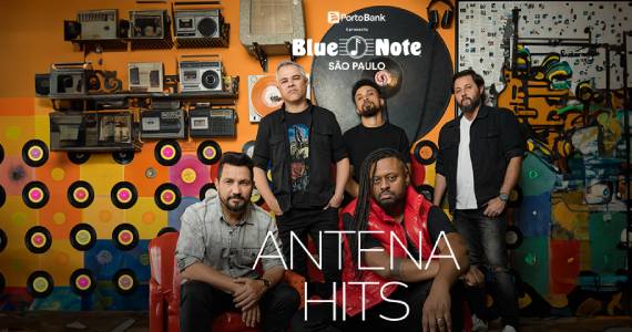 Antena Hits toca o pop/rock dos anos 70 aos 90 na Blue Note SP