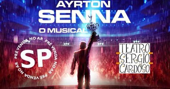 Teatro Sérgio Cardoso recebe o Musical do piloto Ayrton Senna