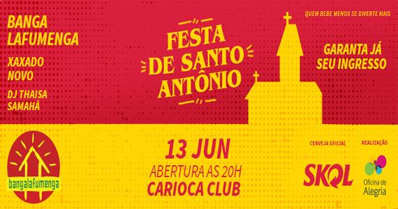 Festa de Santo Antônio com Bangalafumenga e Xaxado Novo no Carioca Club Eventos BaresSP 570x300 imagem