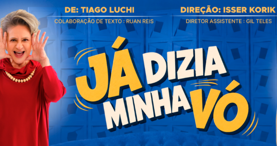 “Já Dizia Minha Vó!” estreia com Fafy Siqueira em comédia sobre gerações, afeto e superação