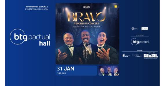 BRAVO Tenores in Concert em show único com trinca de tenores