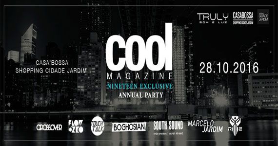 Espaço Casa Bossa recebe festa da revista Cool Magazine na sexta