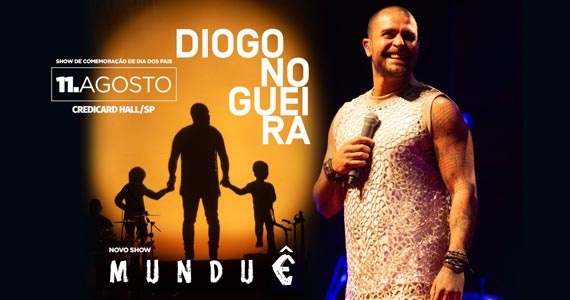 Diogo Nogueira apresenta turnê Munduê com muito samba e MPB no Credicard Hall Eventos BaresSP 570x300 imagem