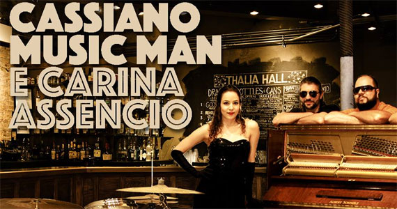 Carina Assêncio e Cassiano Music Man Jazz no Drosophyla Bar