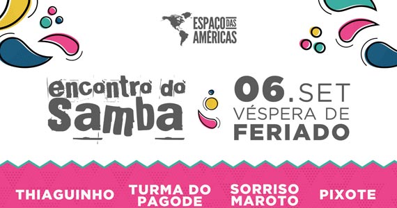 Encontro do Samba com Thiaguinho, Turma do Pagode, Sorriso Maroto e Pixote no Espaço das Américas Eventos BaresSP 570x300 imagem