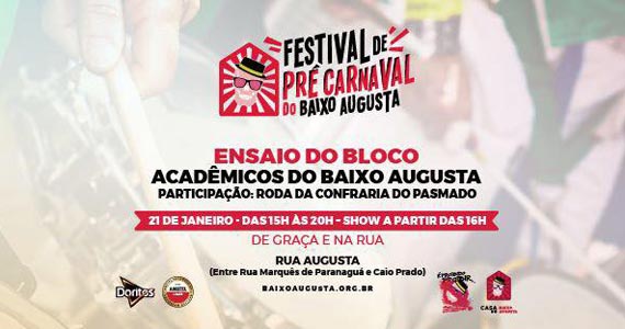 Ensaio de Carnaval do bloco Acadêmicos do Baixo Augusta neste domingo