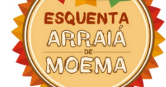 Esquenta Arraiá de Moema 2026: Programação da Festa Junina em Maio