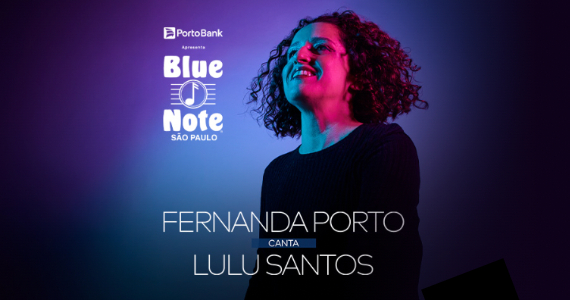 Fernanda Porto homenageia Lulu Santos no Blue Note